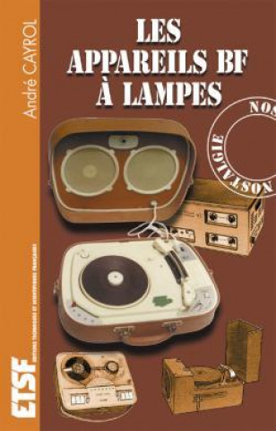 Kniha Les appareils BF à lampes André Cayrol