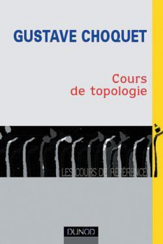 Carte Cours de Topologie - 2ème édition Gustave Choquet