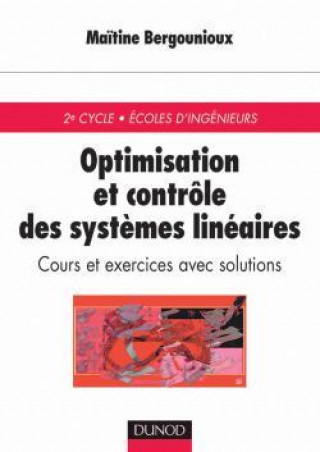 Carte Optimisation et contrôle des systèmes linéaires - Cours et exercices corrigés Maïtine Bergounioux
