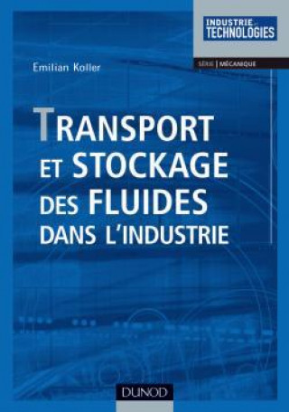 Carte Transport et stockage des fluides dans l'industrie Emilian Koller