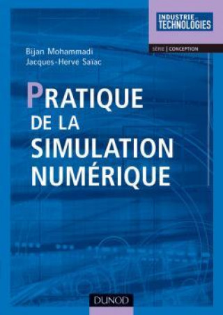 Knjiga Pratique de la simulation numérique Bijan Mohammadi