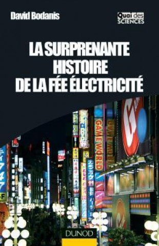 Kniha La surprenante histoire de la fée électricité David Bodanis