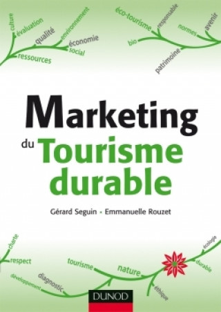 Kniha Marketing du tourisme durable Gérard Seguin