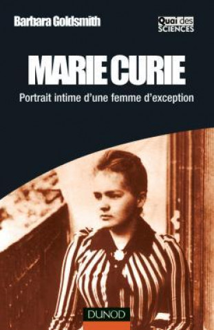 Kniha Marie Curie - Portrait intime d'une femme d'exception Barbara Goldsmith