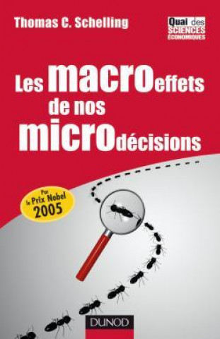 Kniha Les macroeffets de nos microdécisions Thomas C. Schelling