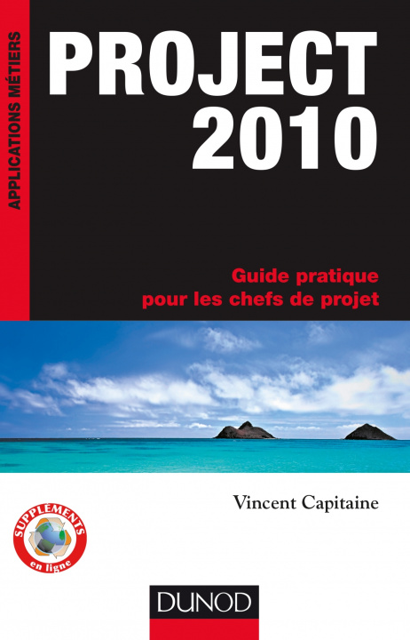 Knjiga Project 2010 - Guide pratique pour les chefs de projet Vincent Capitaine
