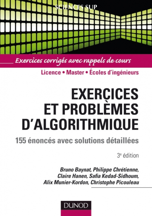 Carte Exercices et problèmes d'algorithmique - 3e édition - 155 énoncés avec solutions détaillées Bruno Baynat