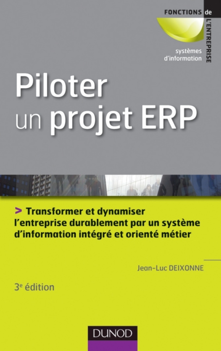 Book Piloter un projet ERP - 3e édition Jean-Luc Deixonne