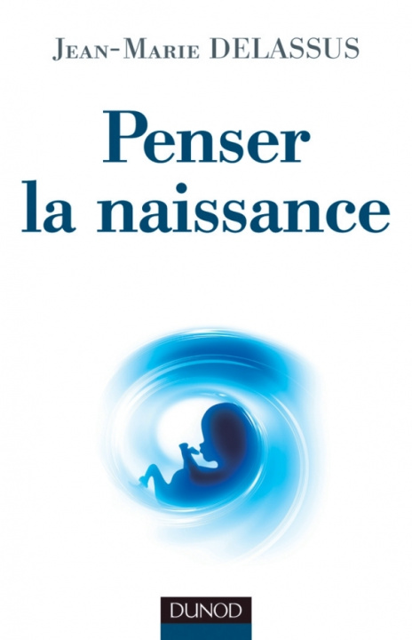 Boek Penser la naissance Jean-Marie Delassus