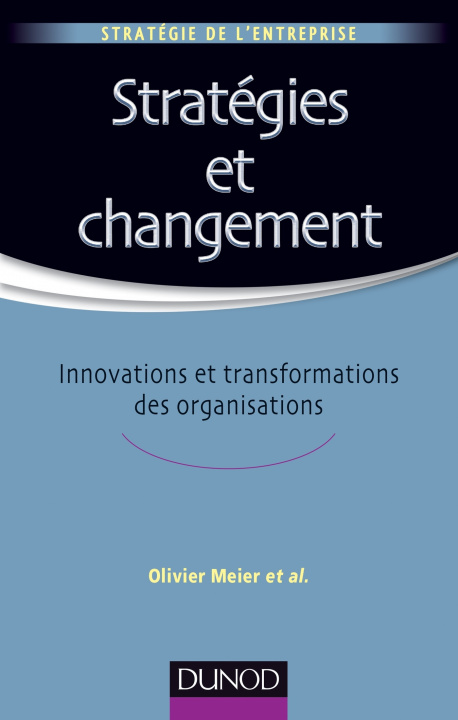 Knjiga Stratégies et changement Olivier Meier