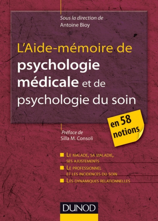 Kniha L'Aide-mémoire de psychologie médicale et psychologie du soin - en 58 notions Antoine Bioy