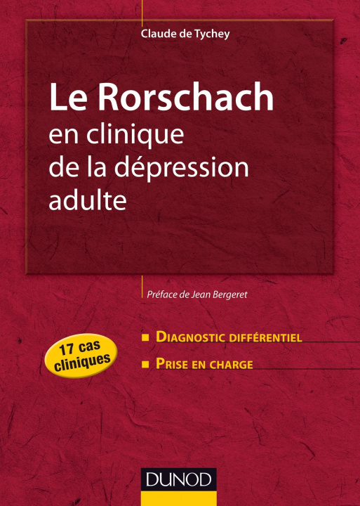 Книга Le Rorschach en clinique de la dépression adulte - 17 cas cliniques Claude de Tychey