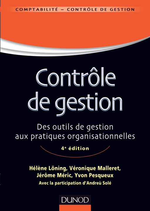 Carte Contrôle de gestion - 4e éd - Des outils de gestion aux pratiques organisationnelles Hélène Löning