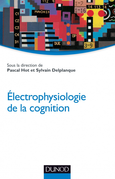 Knjiga Electrophysiologie de la cognition Pascal Hot