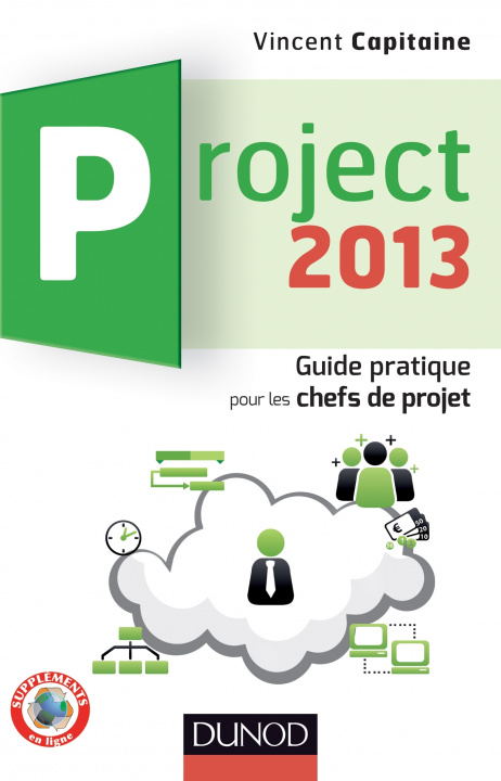 Carte Project 2013 - Guide pratique pour les chefs de projet Vincent Capitaine