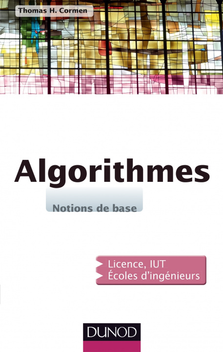 Kniha Algorithmes - Notions de base Thomas H. Cormen