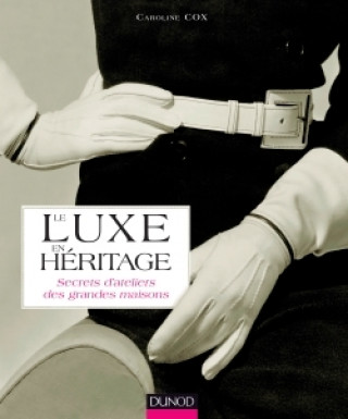Libro Le luxe en héritage Caroline Cox
