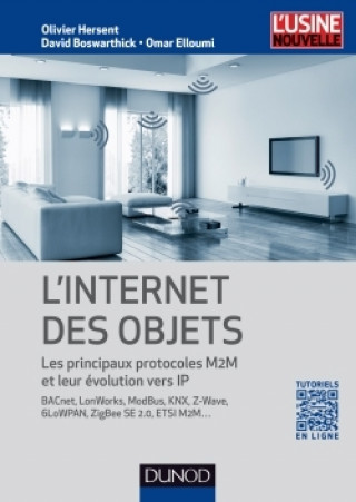 Könyv L'Internet des objets - Les principaux protocoles M2M et leur évolution vers IP Olivier Hersent