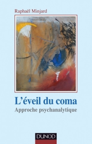 Knjiga L'éveil du coma Raphaël Minjard