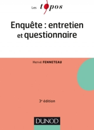 Knjiga Enquête : entretien et questionnaire - 3e édition Hervé Fenneteau