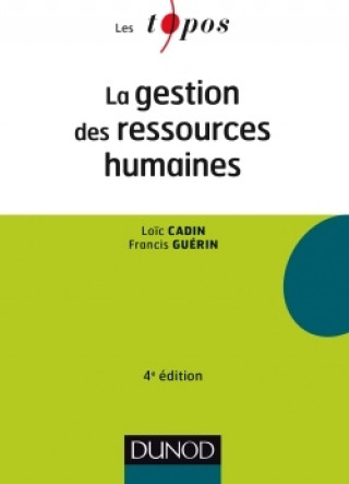 Knjiga La gestion des ressources humaines - 4e éd Loïc Cadin