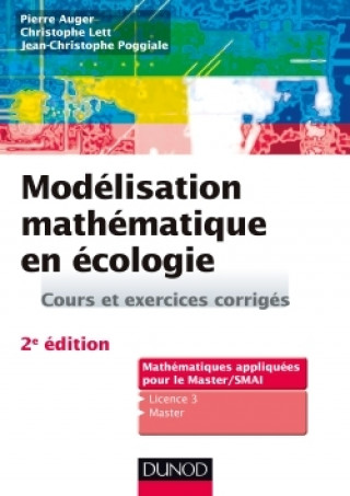 Kniha Modélisation mathématique en écologie - 2e éd. - Cours et exercices corrigés Pierre Auger
