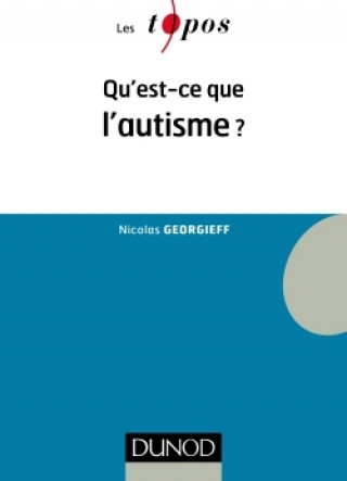 Knjiga Qu'est-ce que l'autisme ? Nicolas Georgieff