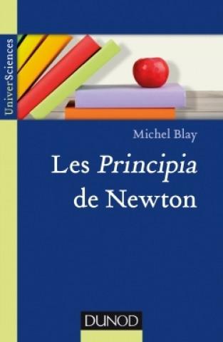Knjiga Les "Principia" de Newton Michel Blay