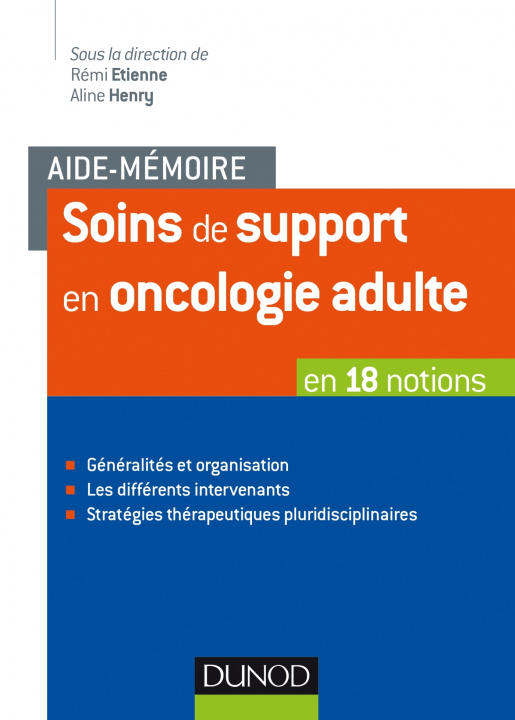 Carte Aide-mémoire - Soins de support en oncologie adulte - en 18 notions Rémi Etienne