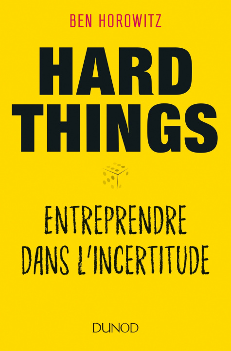 Carte Hard Things - Entreprendre dans l'incertitude Ben Horowitz