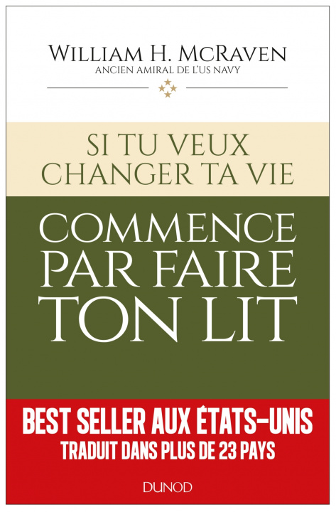 Livre Si tu veux changer ta vie... commence par faire ton lit Amiral William H. McRaven