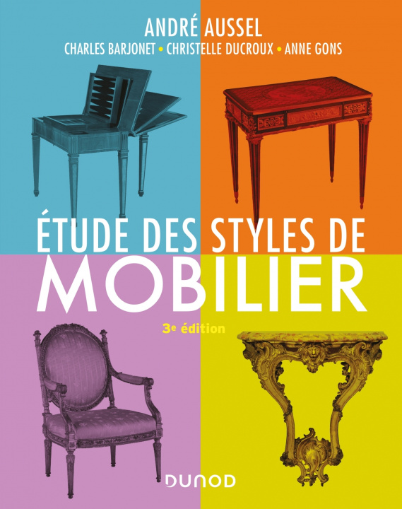 Kniha Étude des styles de mobilier - 3e éd. André Aussel