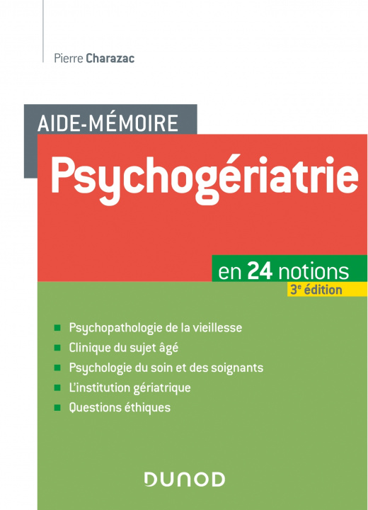Könyv Aide-mémoire Psychogériatrie - 3e éd. - En 24 notions Pierre Charazac