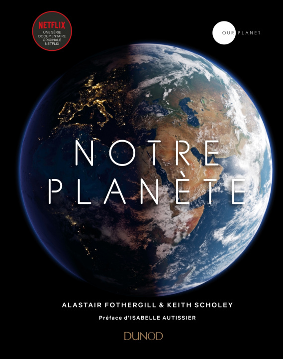 Kniha Notre Planète Alastair Fothergill