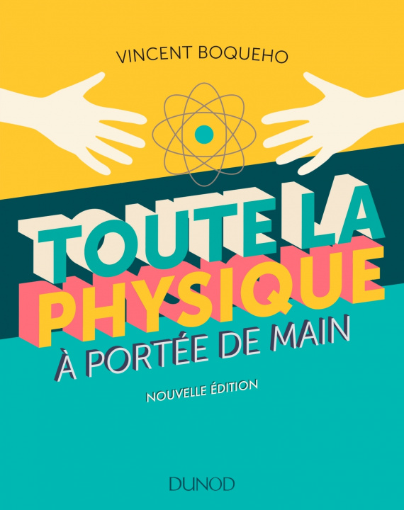 Книга Toute la physique à portée de main - 3e éd. - Nouvelle édition Vincent Boqueho