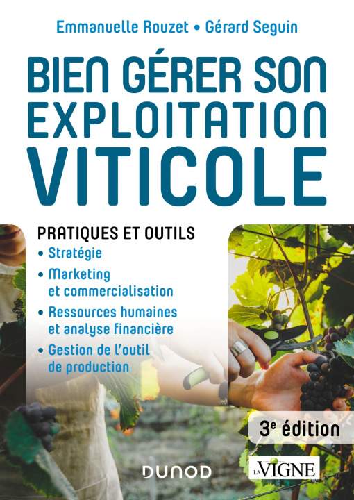 Kniha Bien gérer son exploitation viticole - 3e éd. - Pratiques et outils Emmanuelle Rouzet
