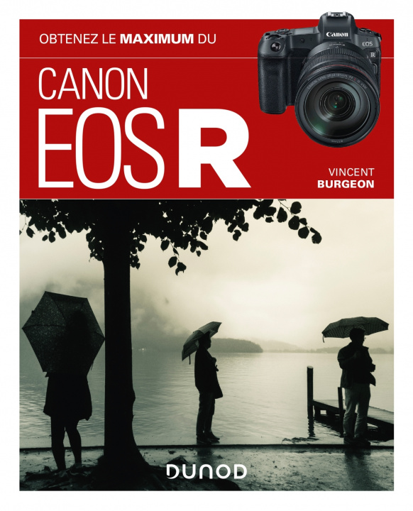 Könyv Obtenez le maximum du Canon EOS R Vincent Burgeon
