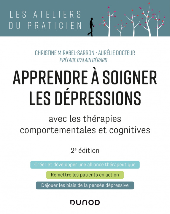 Book Apprendre à soigner les dépressions - 2e éd. - avec les thérapies comportementales et cognitives Christine Mirabel-Sarron