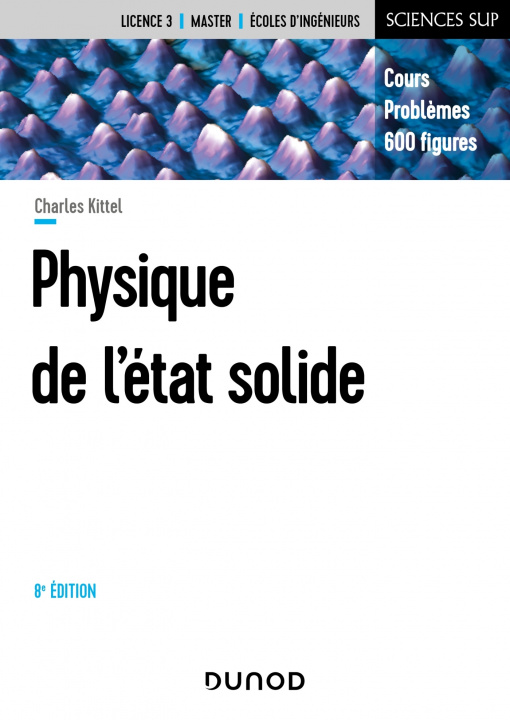 Kniha Physique de l'état solide - 8e éd. - Cours et problèmes Charles Kittel