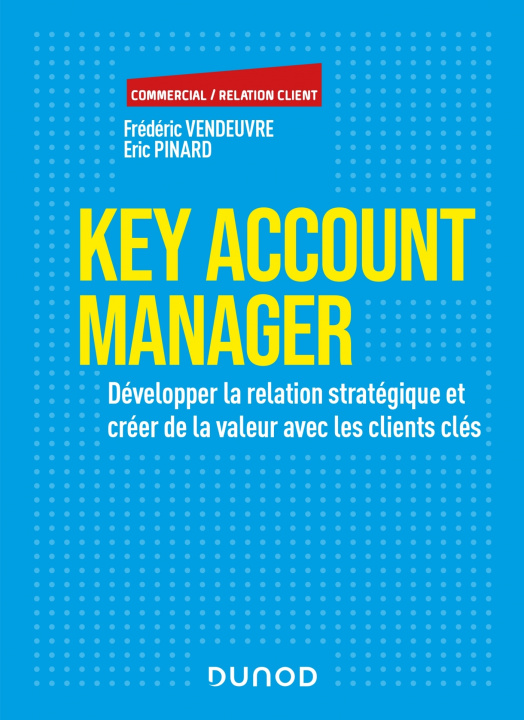 Knjiga Key Account Manager Frédéric Vendeuvre