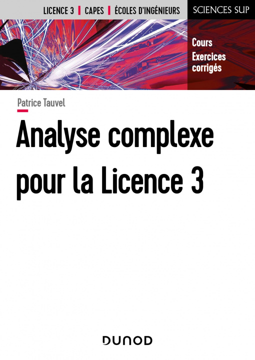 Книга Analyse complexe pour la Licence 3 - Cours et exercices corrigés Patrice Tauvel