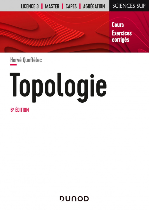 Kniha Topologie - 6e éd. - Cours et exercices corrigés Hervé Queffélec