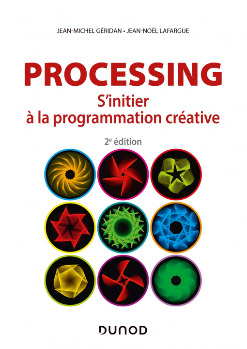 Knjiga Processing - 2e éd. - S'initier à la programmation créative Jean-Michel Géridan
