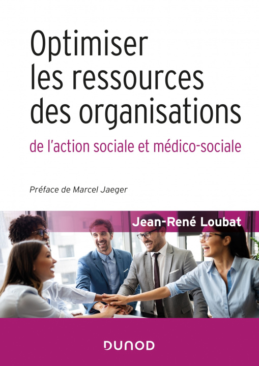 Carte Optimiser les ressources des organisations de l'action sociale et médico-sociale Jean-René Loubat
