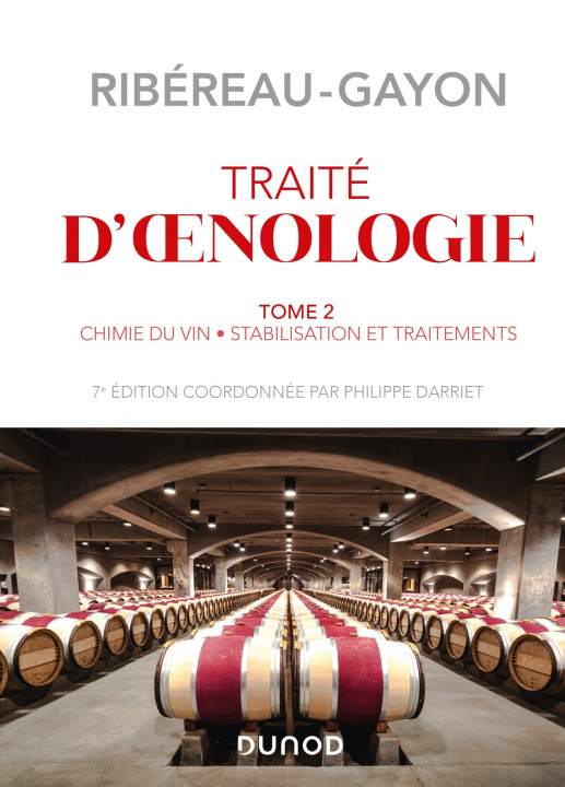 Book Traité d'oenologie - Tome 2 - 7e éd. - Chimie du vin. Stabilisation et traitements Pascal Ribéreau-Gayon