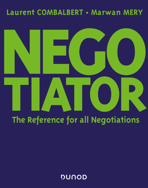 Книга Negotiator - The Reference for all Negotiations Laurent Combalbert