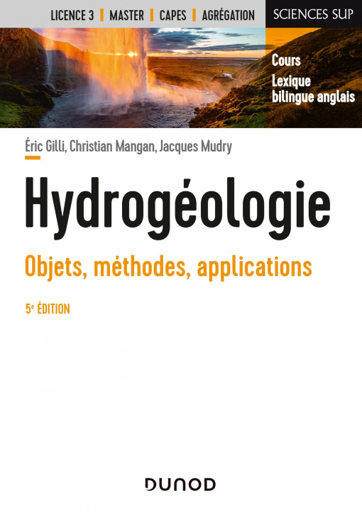 Книга Hydrogéologie - 5e éd. - Objets, méthodes, applications Eric Gilli