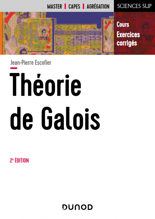 Book Théorie de Galois - 2e éd - Cours et exercices corrigés Jean-Pierre Escofier