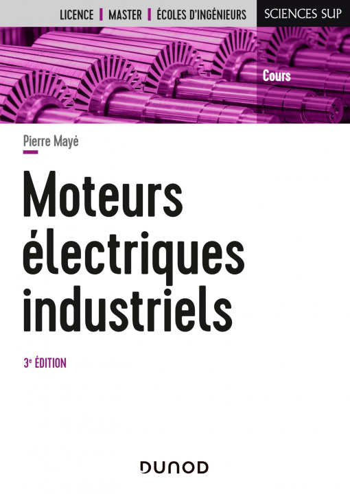 Książka Moteurs électriques industriels - 3e éd Pierre Mayé