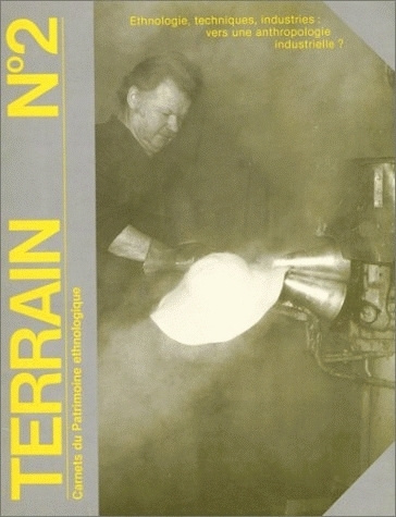 Libro TERRAIN, N  2/MARS 1984. ETHNOLOGIE, TECHNIQUES, INDUSTRIE : VERS UNE  ANTHROPOLOGIE INDUSTRIELLE 